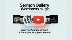 Sermon Gallery WordPress Plugin | YouTube Sermon Gallery for Churches