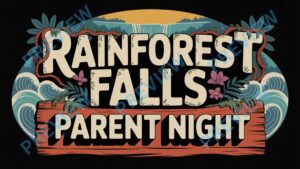 Rainforest Falls VBS 2026 Parent Night
