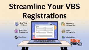 Read more about the article Why Every Church Needs a Digital VBS Registration System