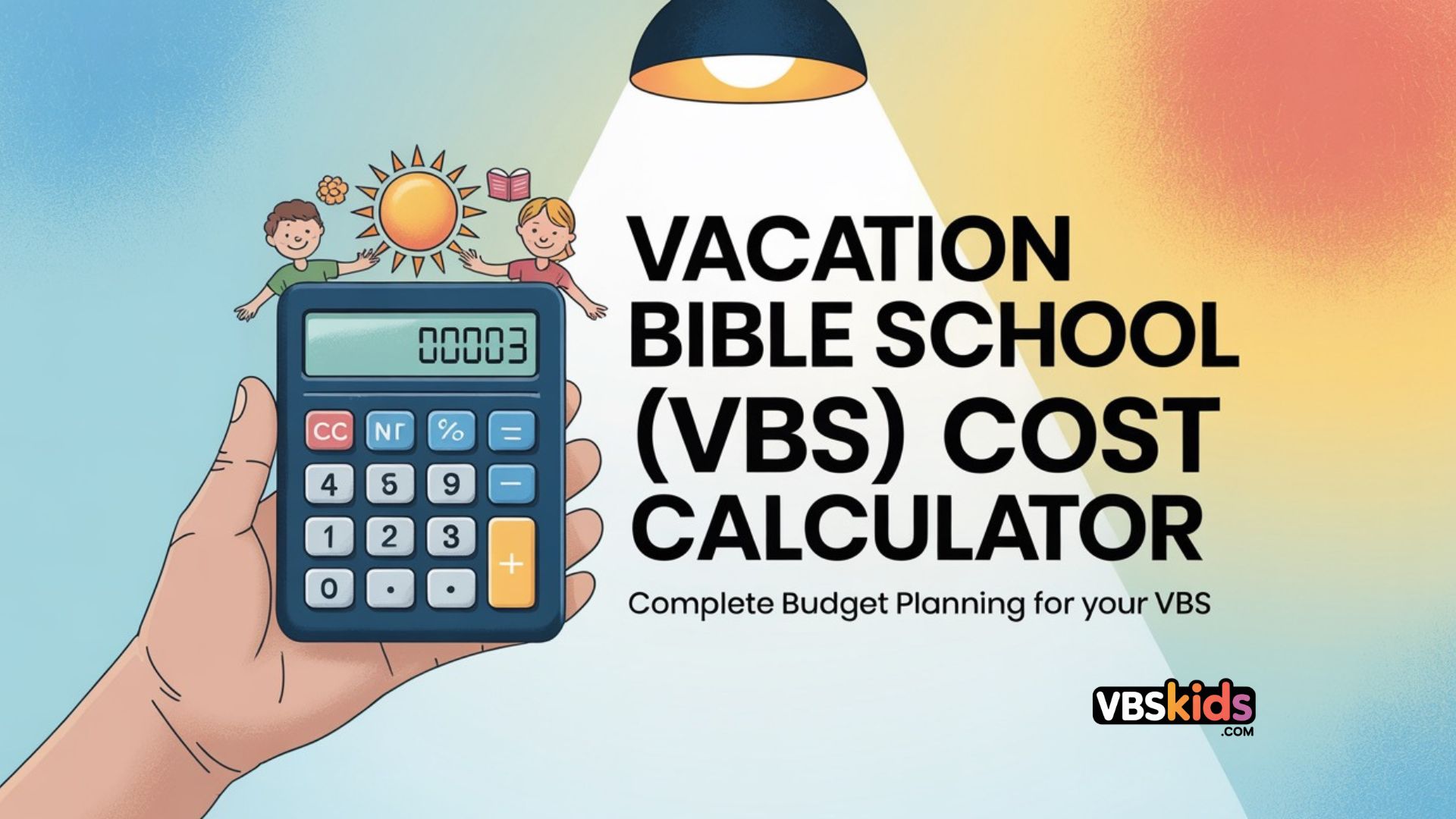 You are currently viewing Free VBS Cost Calculator: Instantly Build a Complete Vacation Bible School Budget