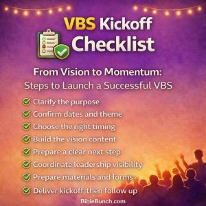 VBS Kickoff Checklist — Launch VBS Early with Vision, Momentum & Volunteer Buy-In